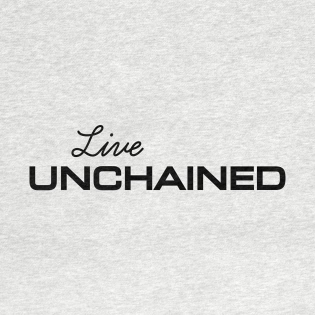 Live Unchained: Freedom Unleashed. by Magicform